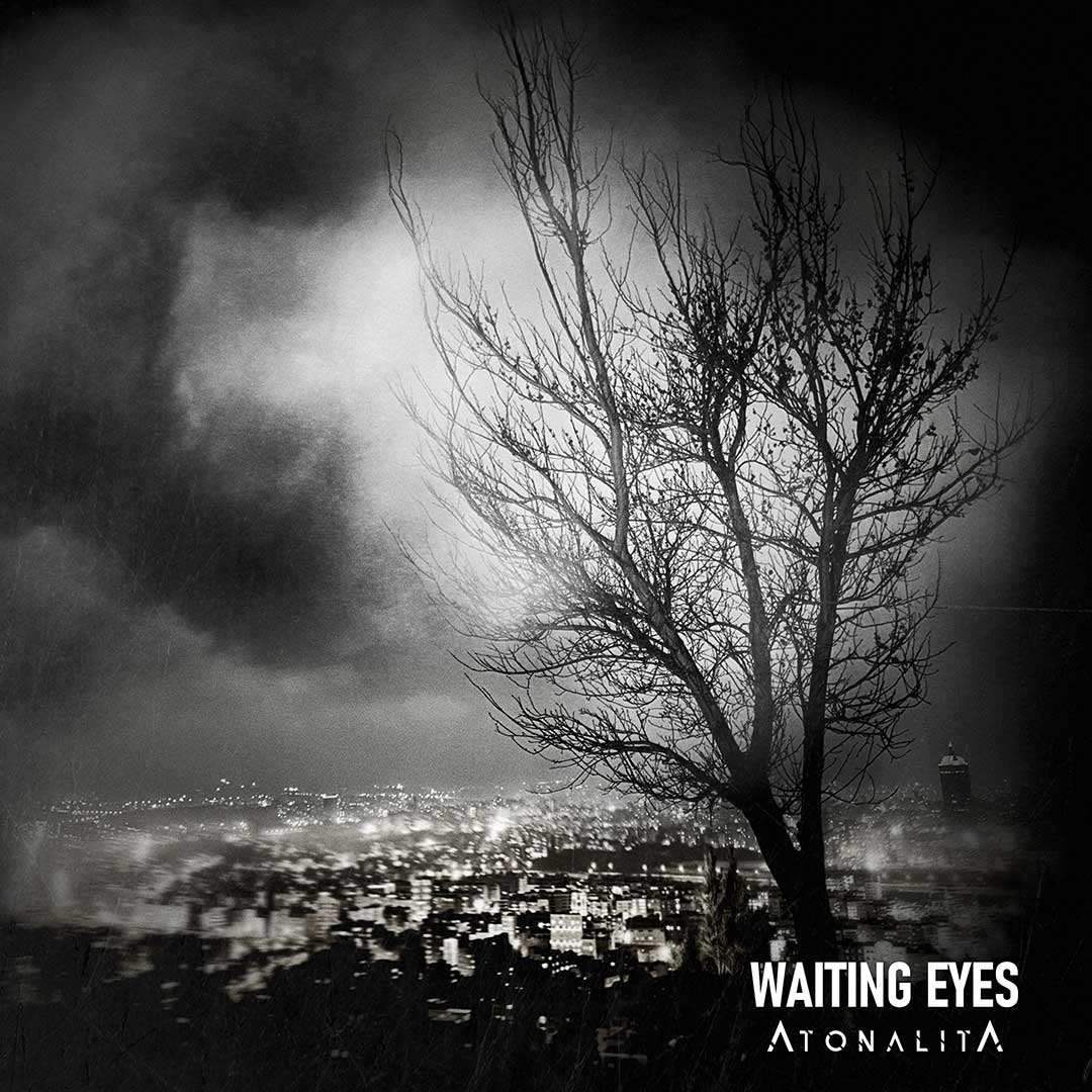 Waiting Eyes - AtonalitA